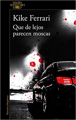 Novela Negra Argentina. Merece Mucho LA Pena.