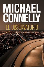 El observatorio (Harry Bosch nº 13) eBook: Connelly, Michael ...